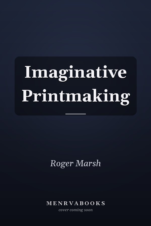 Imaginative Printmaking