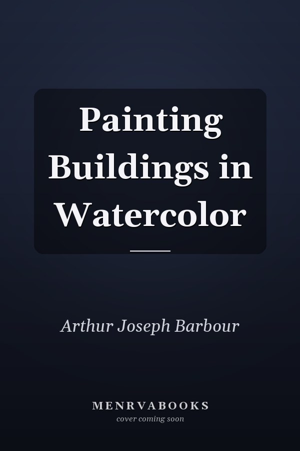 Painting Buildings in Watercolor