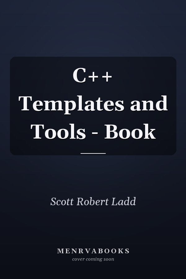 C++ Templates and Tools - Book