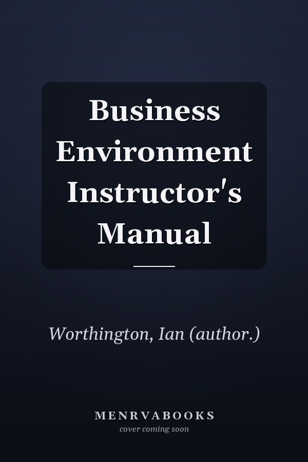 Business Environment Instructor's Manual
