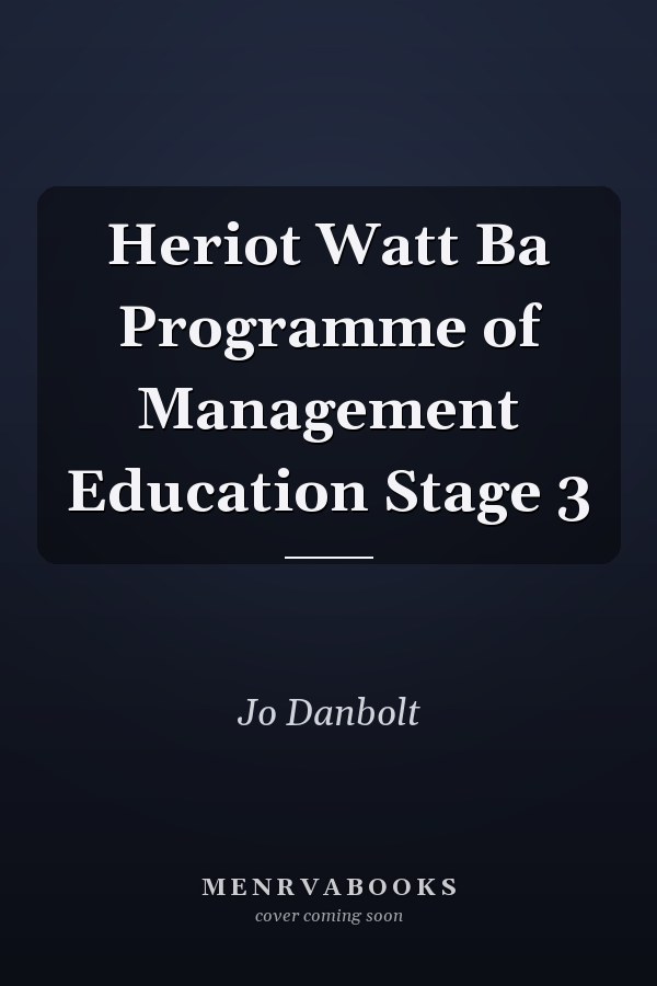 Heriot Watt Ba Programme of Management Education Stage 3