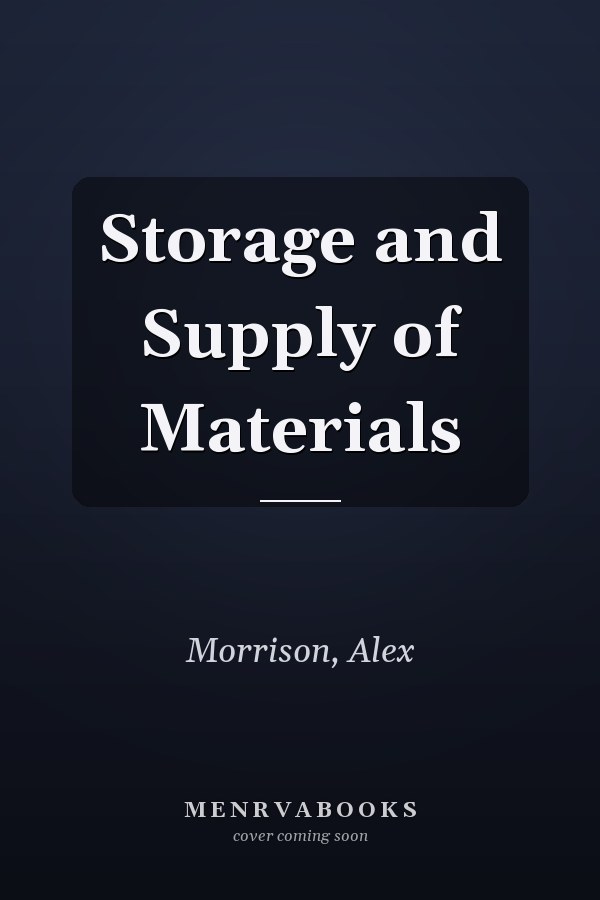 Storage and Supply of Materials