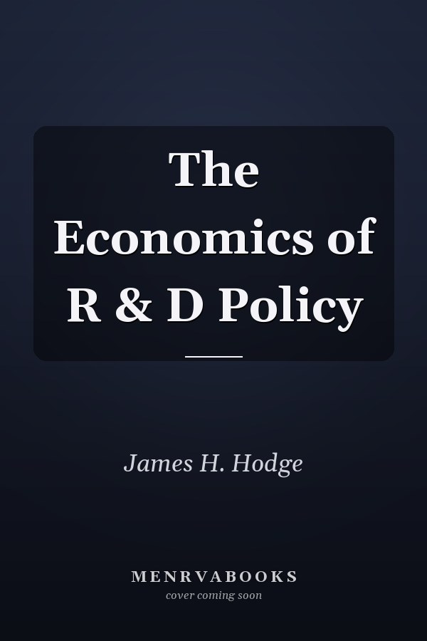The Economics of R & D Policy