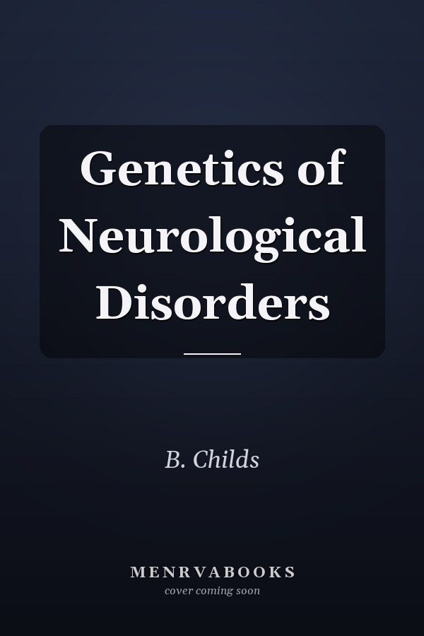 Genetics of Neurological Disorders