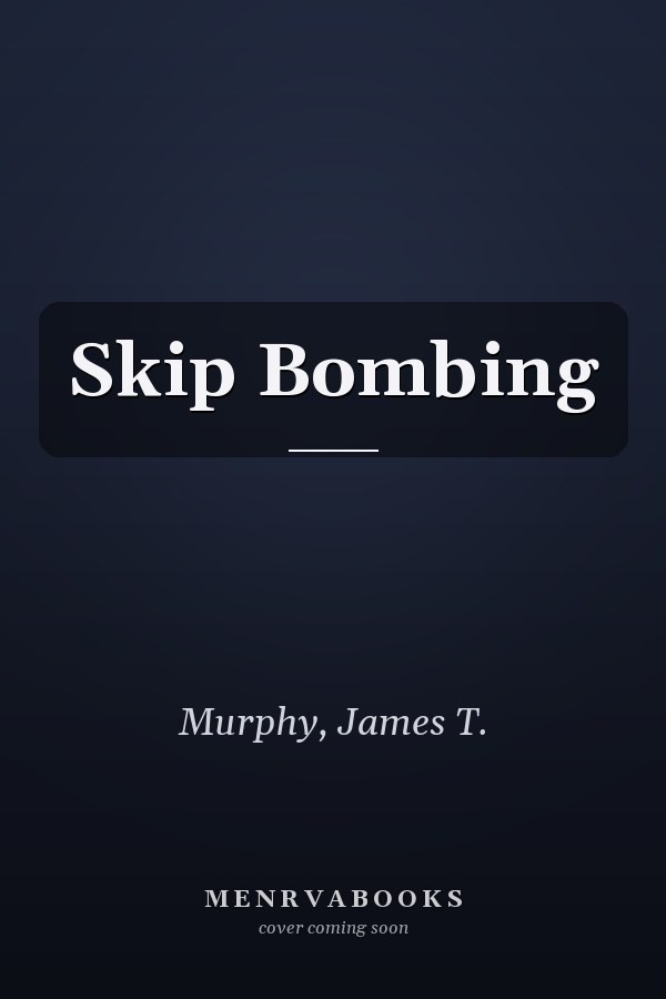 Skip Bombing
