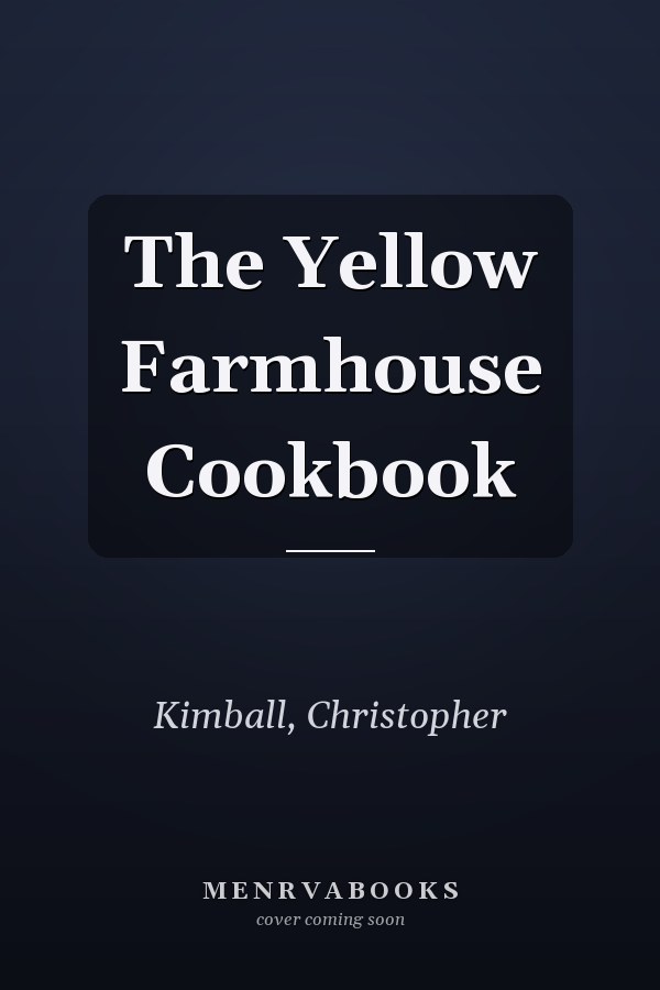 The Yellow Farmhouse Cookbook
