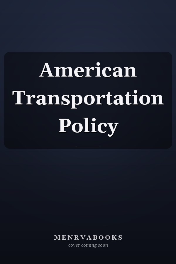 American Transportation Policy