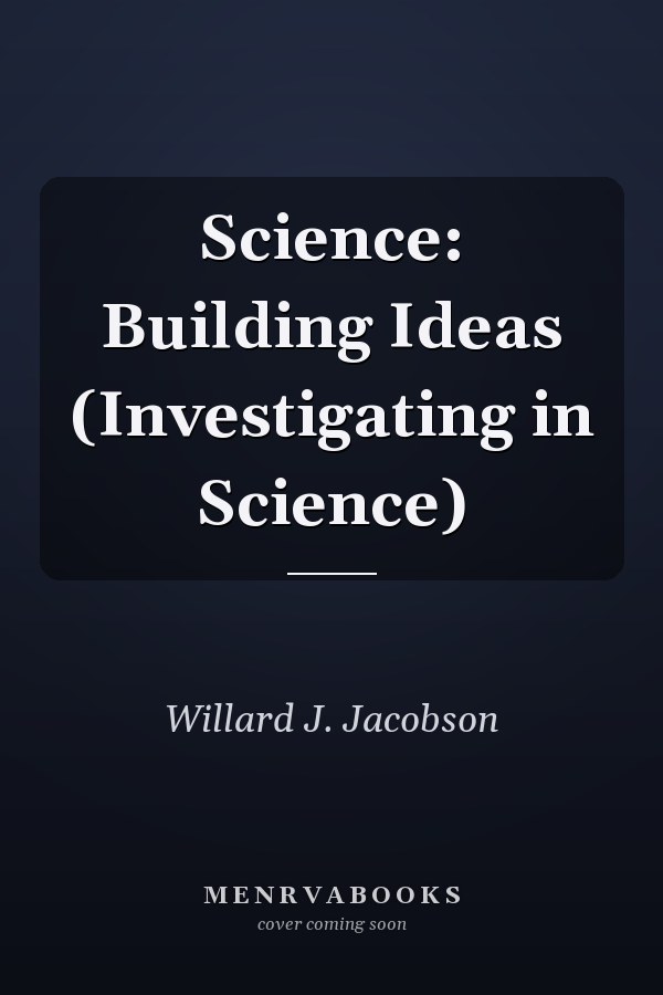 Science: Building Ideas (Investigating in Science)