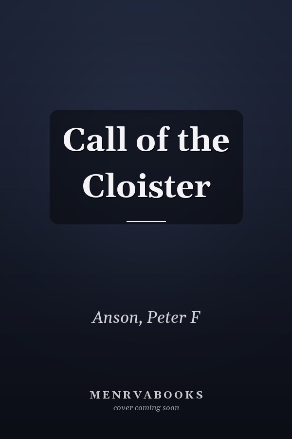 Call of the Cloister