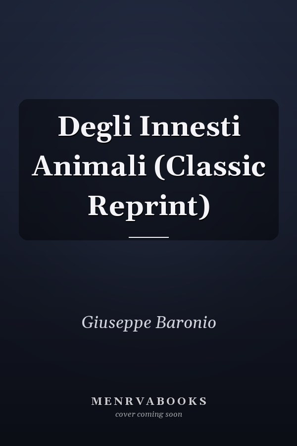 Degli Innesti Animali (Classic Reprint)