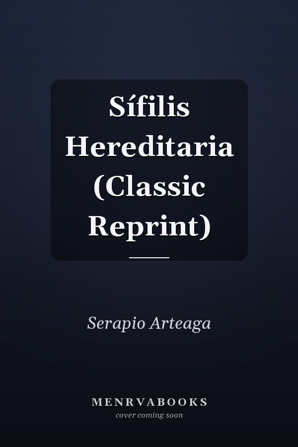 Sífilis Hereditaria (Classic Reprint)