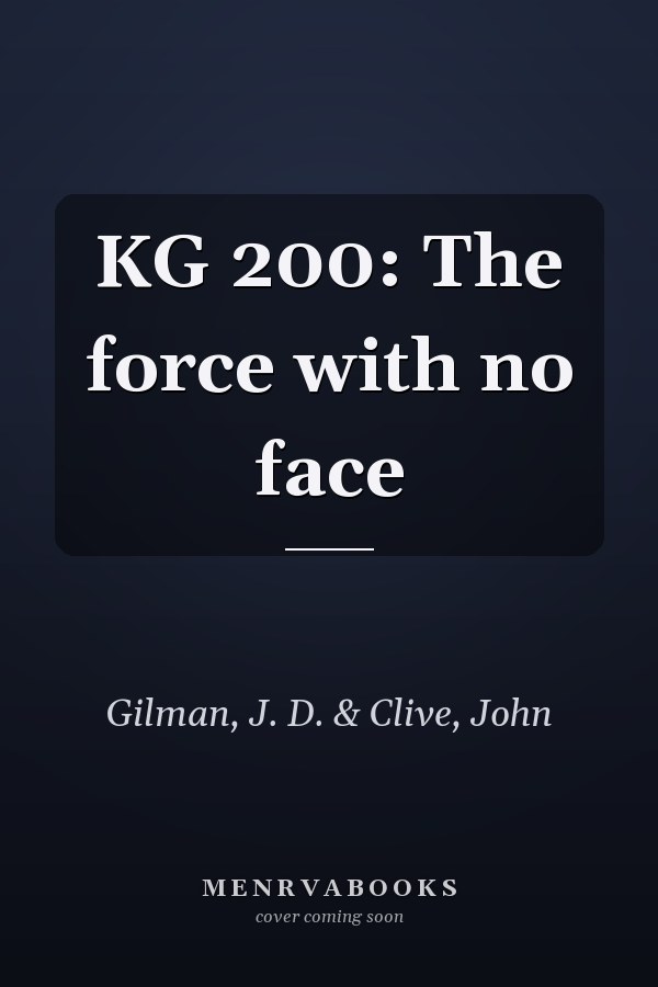 KG 200: The force with no face