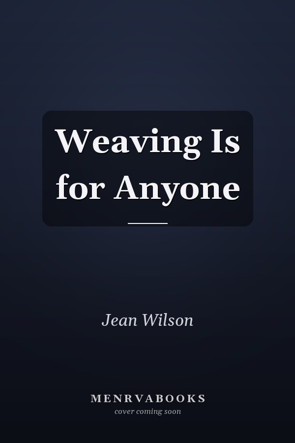 Weaving Is for Anyone