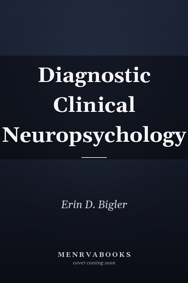Diagnostic Clinical Neuropsychology