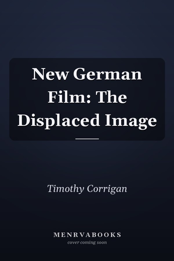 New German Film: The Displaced Image
