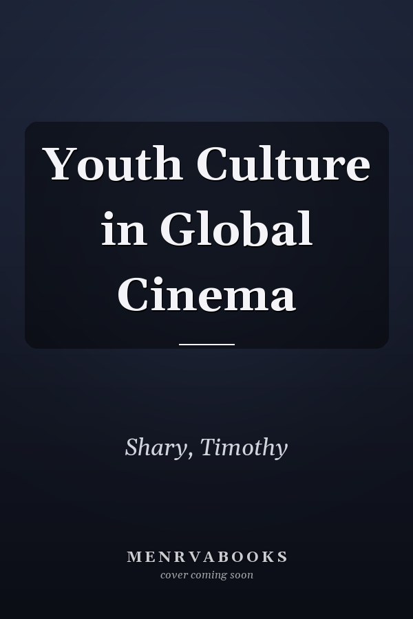 Youth Culture in Global Cinema
