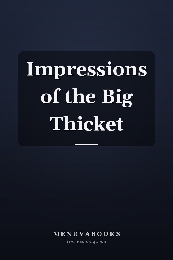 Impressions of the Big Thicket