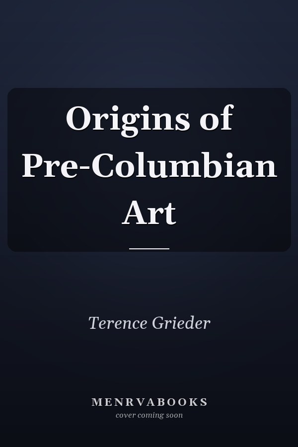 Origins of Pre-Columbian Art