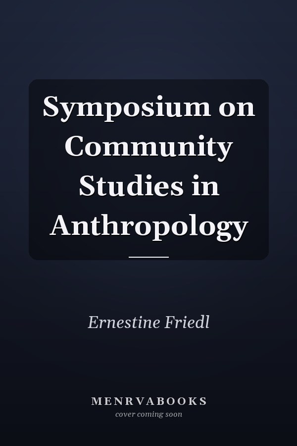Symposium on Community Studies in Anthropology