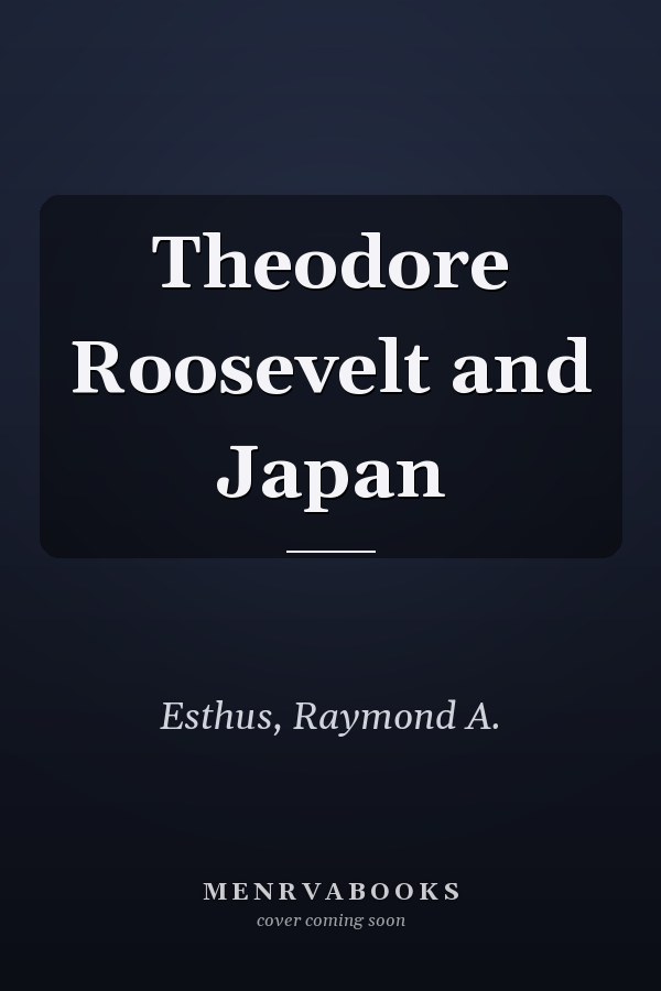 Theodore Roosevelt and Japan
