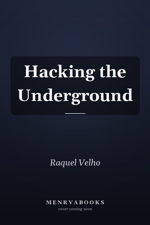 Hacking the Underground