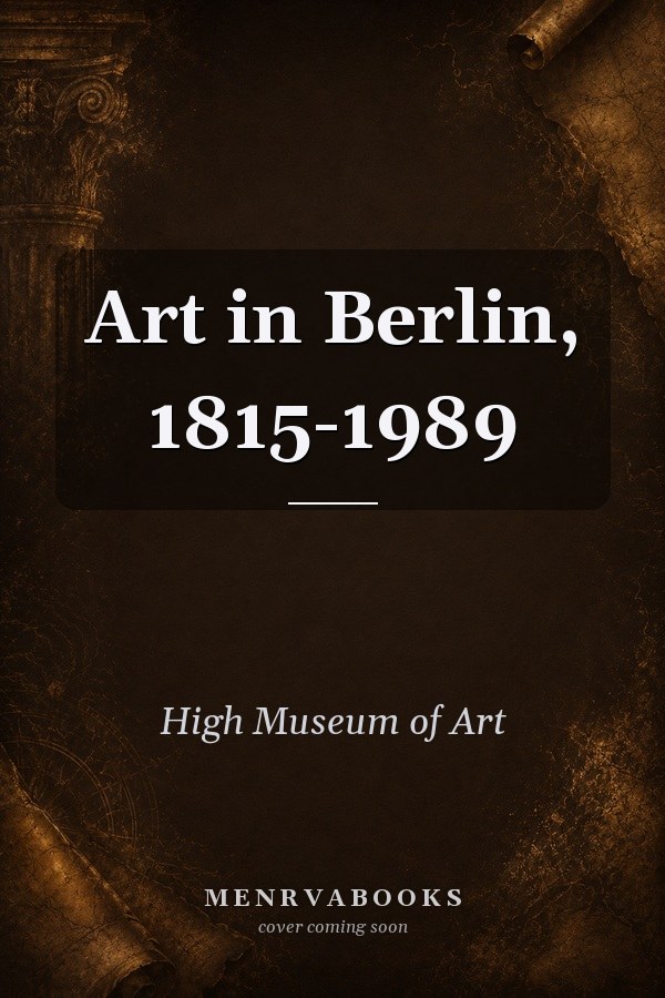 Art in Berlin, 1815-1989