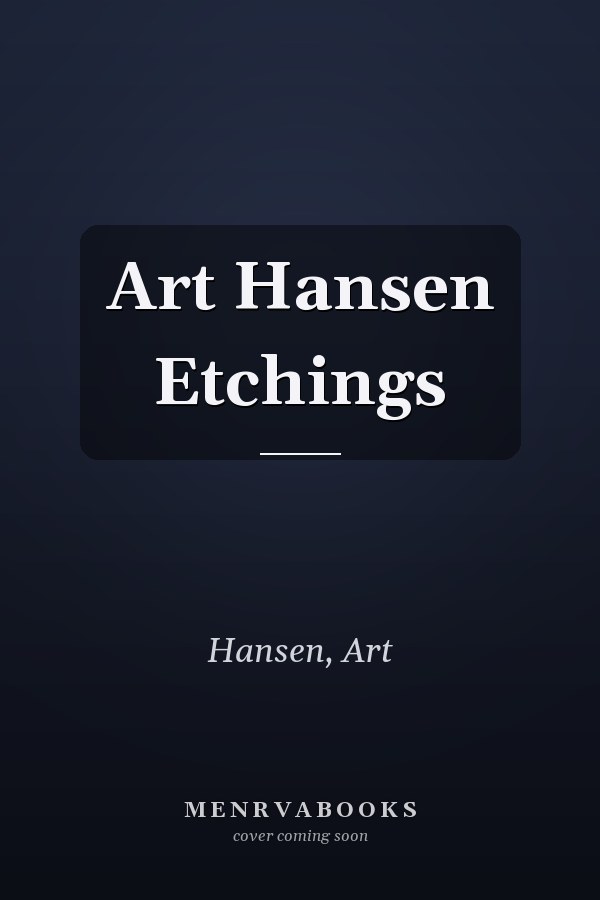 Art Hansen Etchings