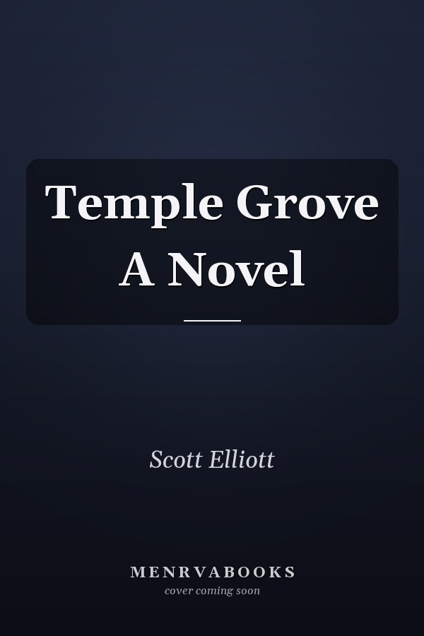 Temple Grove A Novel