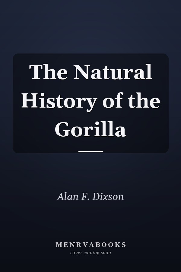 The Natural History of the Gorilla