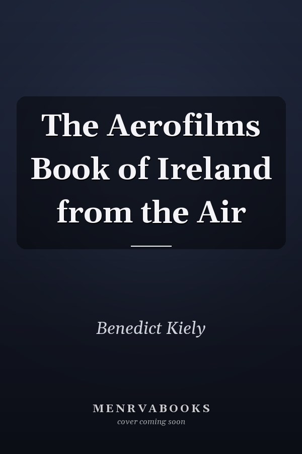 The Aerofilms Book of Ireland from the Air