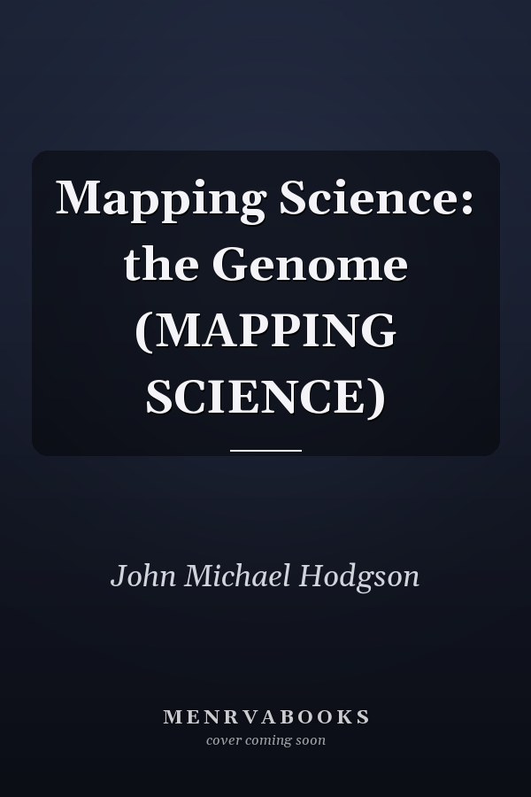 Mapping Science: the Genome (MAPPING SCIENCE)