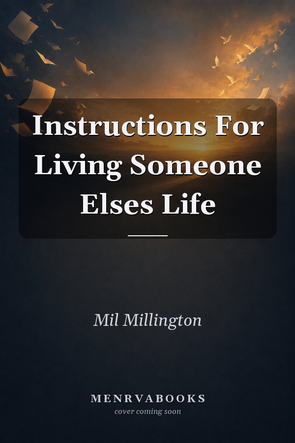Instructions For Living Someone Elses Life
