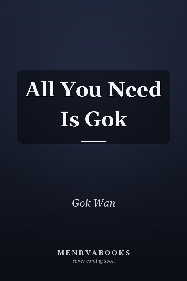 All You Need Is Gok