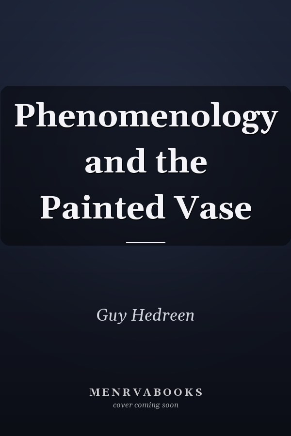 Phenomenology and the Painted Vase