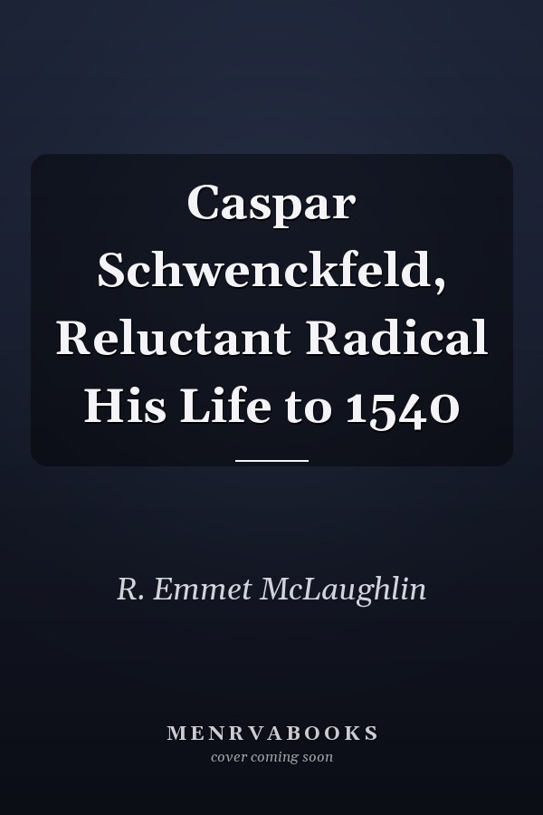 Caspar Schwenckfeld, Reluctant Radical His Life to 1540