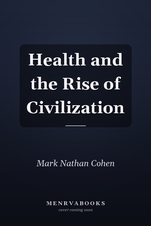 Health and the Rise of Civilization