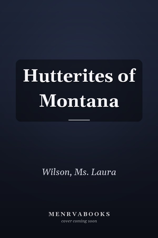 Hutterites of Montana