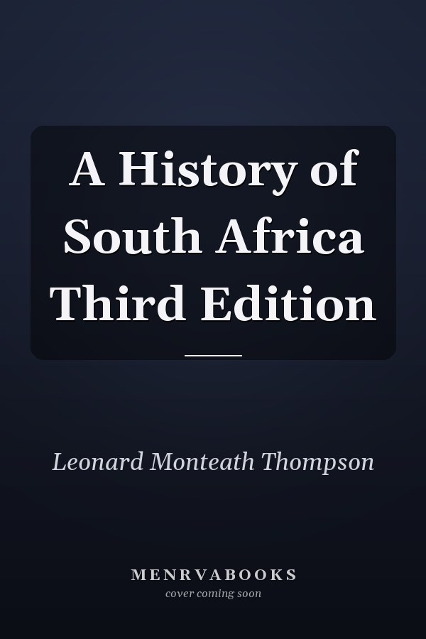 A History of South Africa Third Edition