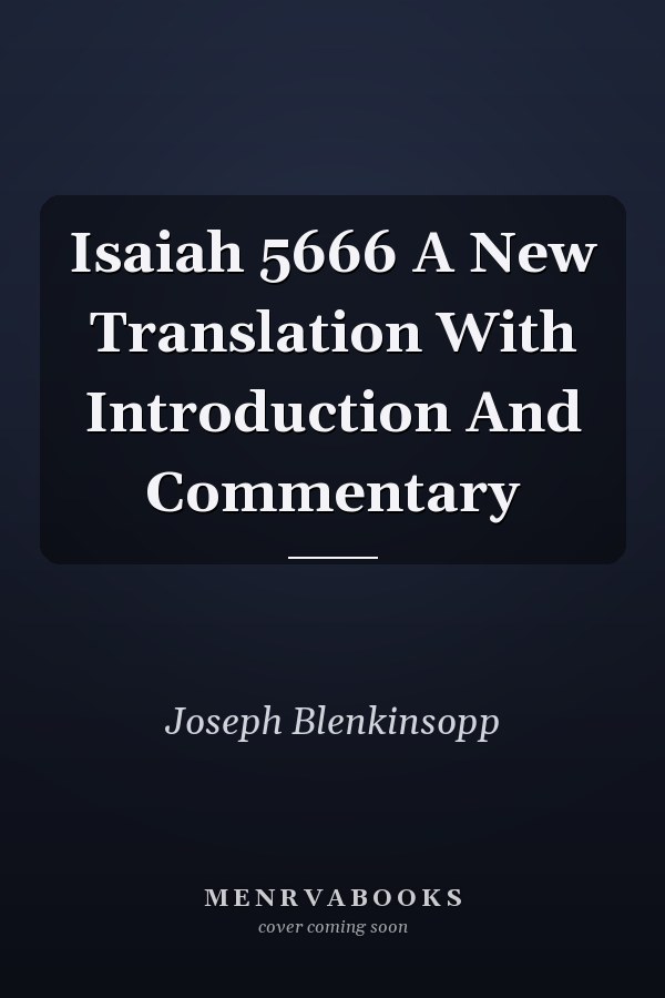 Isaiah 5666 A New Translation With Introduction And Commentary