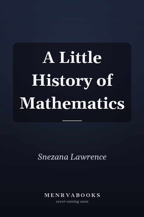 A Little History of Mathematics