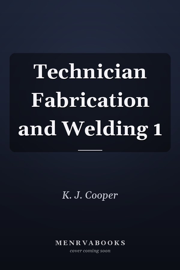 Technician Fabrication and Welding 1