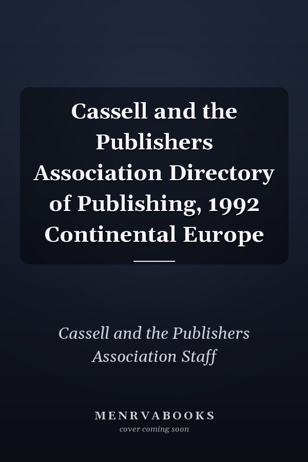 Cassell and the Publishers Association Directory of Publishing, 1992 Continental Europe