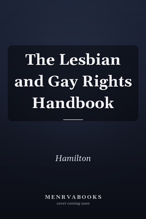 The Lesbian and Gay Rights Handbook