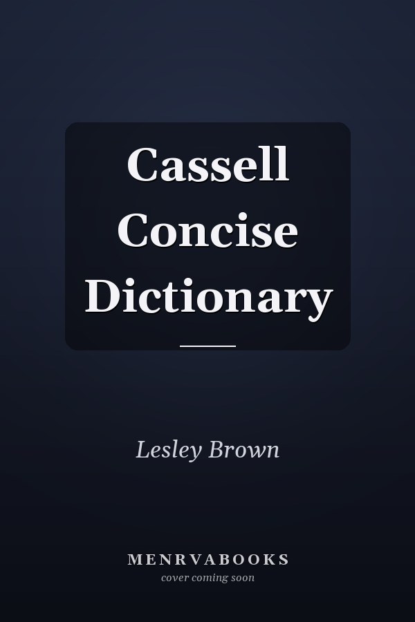 Cassell Concise Dictionary
