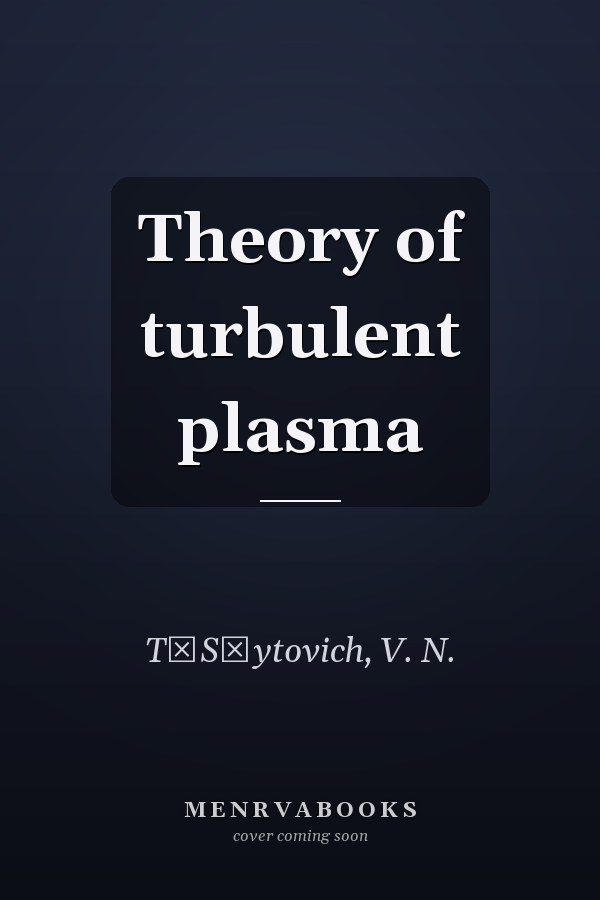 Theory of turbulent plasma