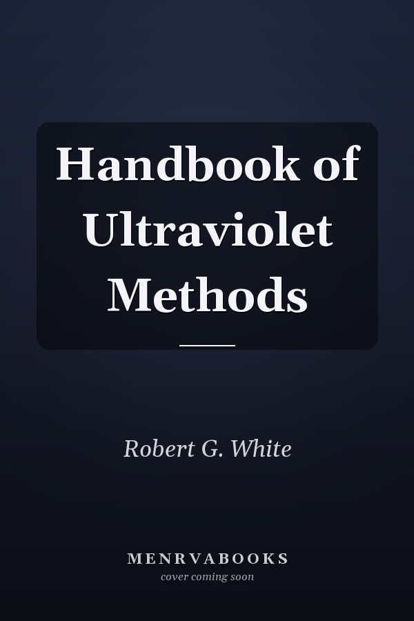 Handbook of Ultraviolet Methods