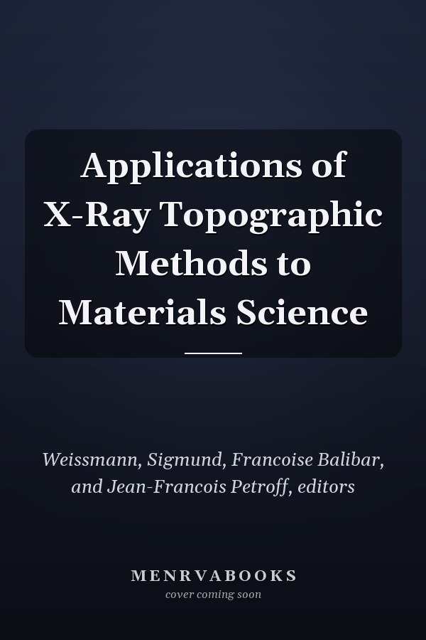 Applications of X-Ray Topographic Methods to Materials Science