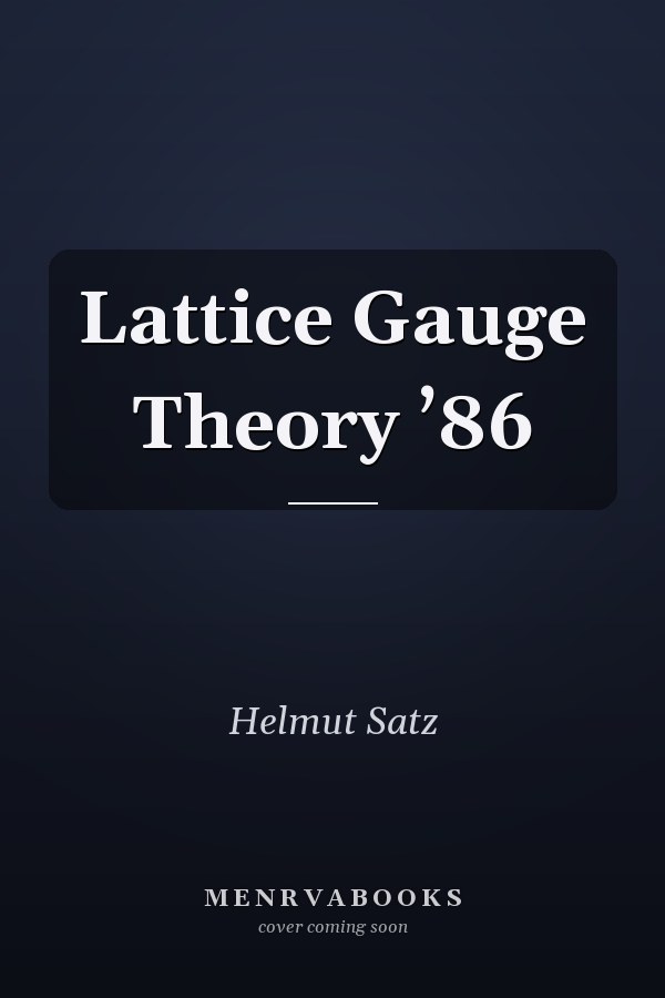Lattice Gauge Theory ’86