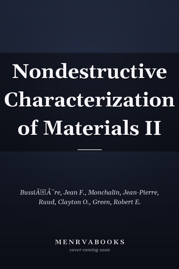 Nondestructive Characterization of Materials II