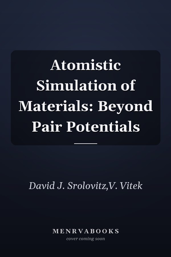 Atomistic Simulation of Materials: Beyond Pair Potentials
